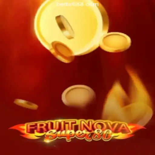 Discover the Thrilling World of FruitNovaSuper80 on BR688.COM Platform