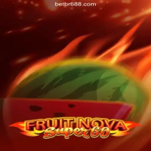 Discover the Exciting World of FruitNovaSuper60 on BR688.COM